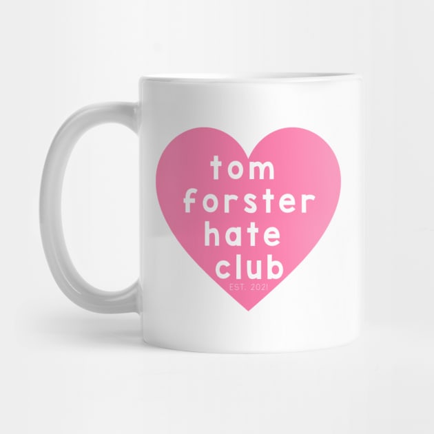 Tom Forster Hate Club by jordynslefteyebrow